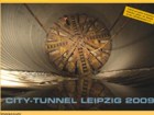 City-Tunnel Kalender 2009 fertiggestellt